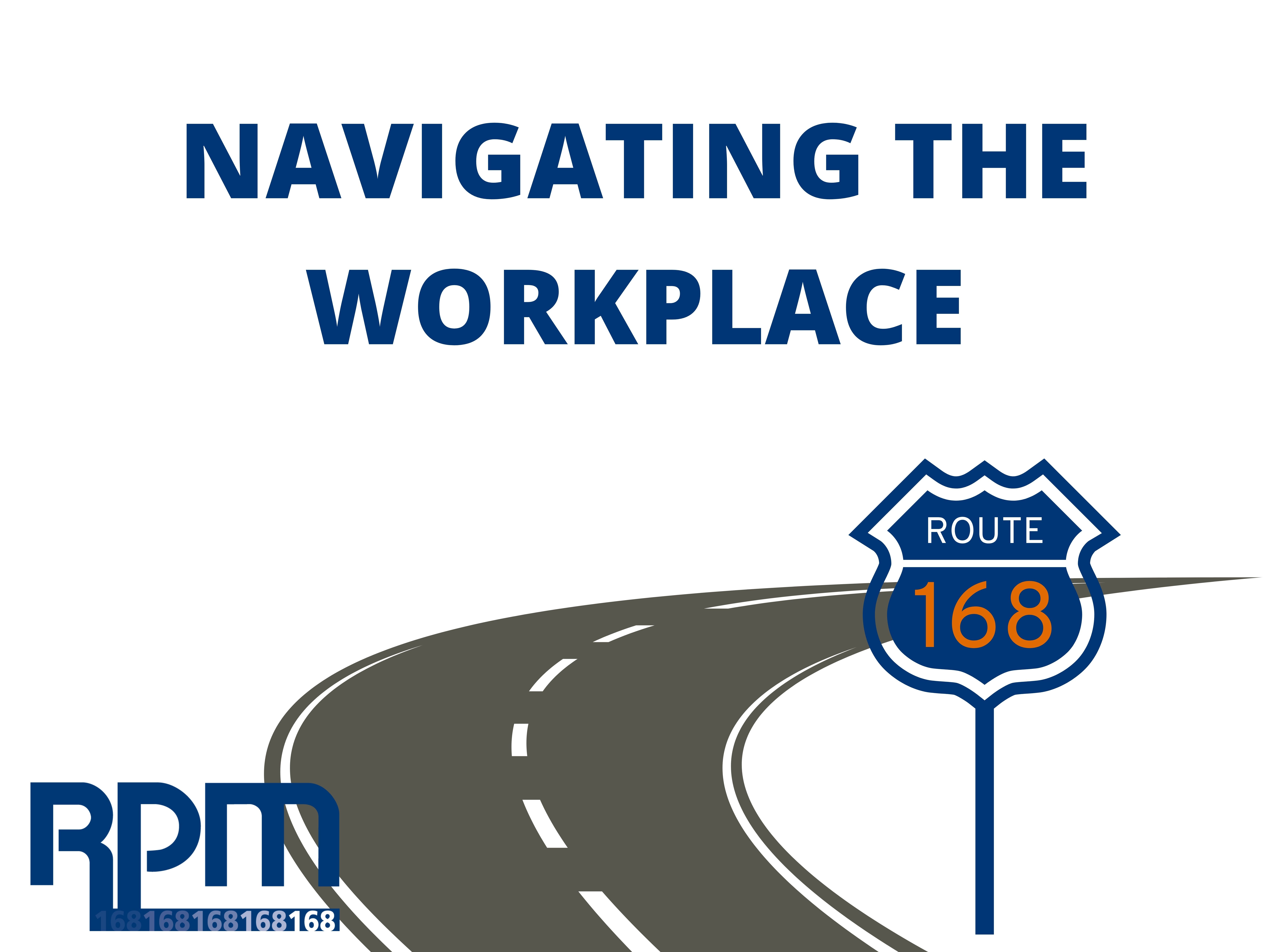 Navigating The Workplace